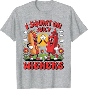 I Swallow Juicy Wiener Funny Embarrassing Dirty Adult Humor