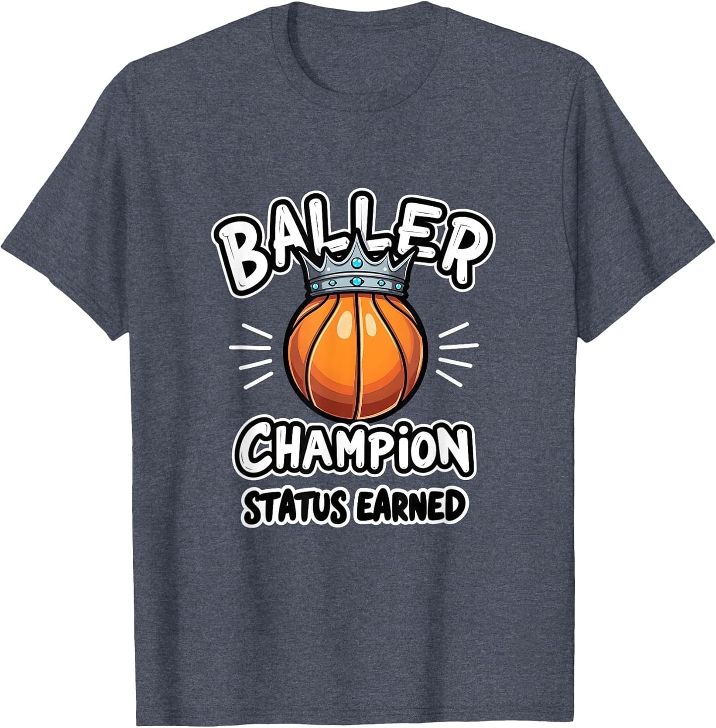 Baller Champion Status Earned Basketball Design
