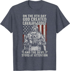 On The 8th Day God Created Cavalry Scout US Veteran