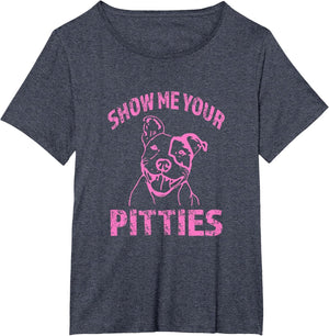 Funny Show Me Your Pitties - Shirt -Pink