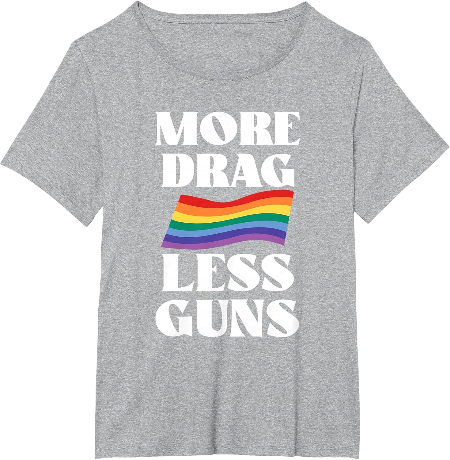 More Drag Less Guns Drag Queen LGBTQ Pride Less Stuff Day