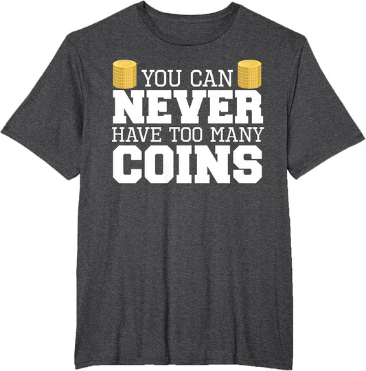 Coin Collector - Funny Numismatist Coin Collecting Hobby