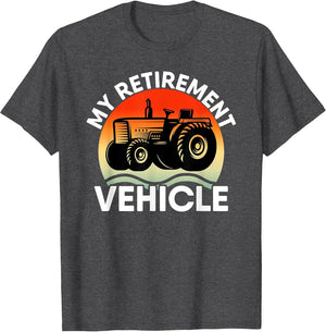 Tractor Farmer Vacation My Retirement Vehicle Retired Dad