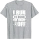 I Run to Burn the Crazy Marathon Runner