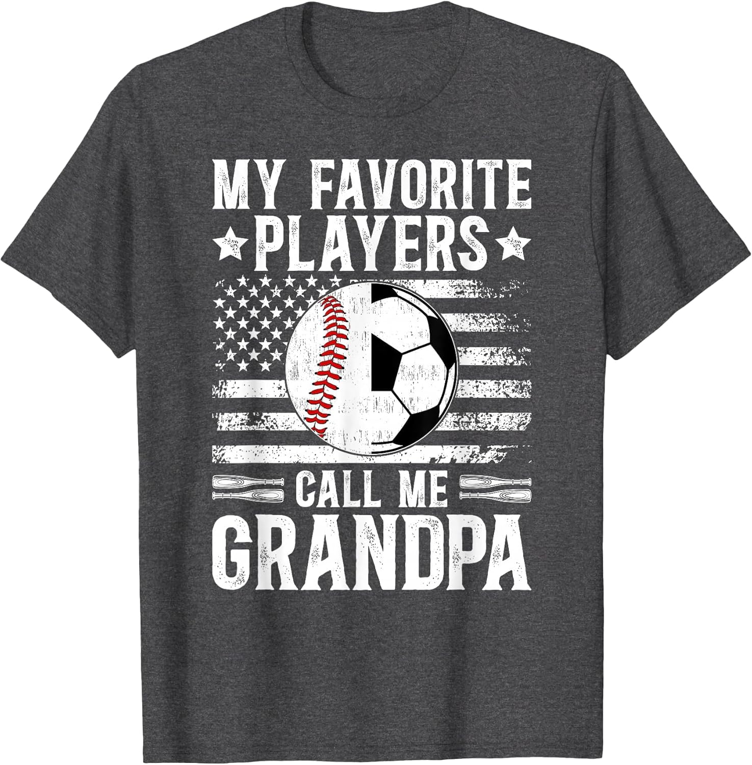 My Favorite Players Call Me Grandpa Soccer Baseball Grandpa