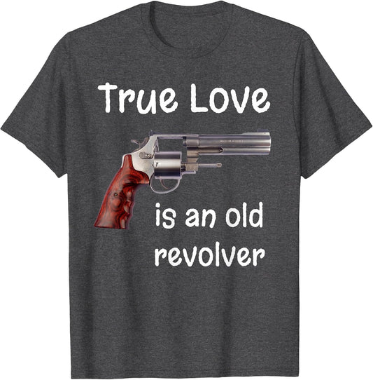 True Love is an Old Revolver Gun Picture