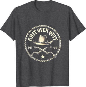 Grit Over Quit Western Cowboy Attitude Design