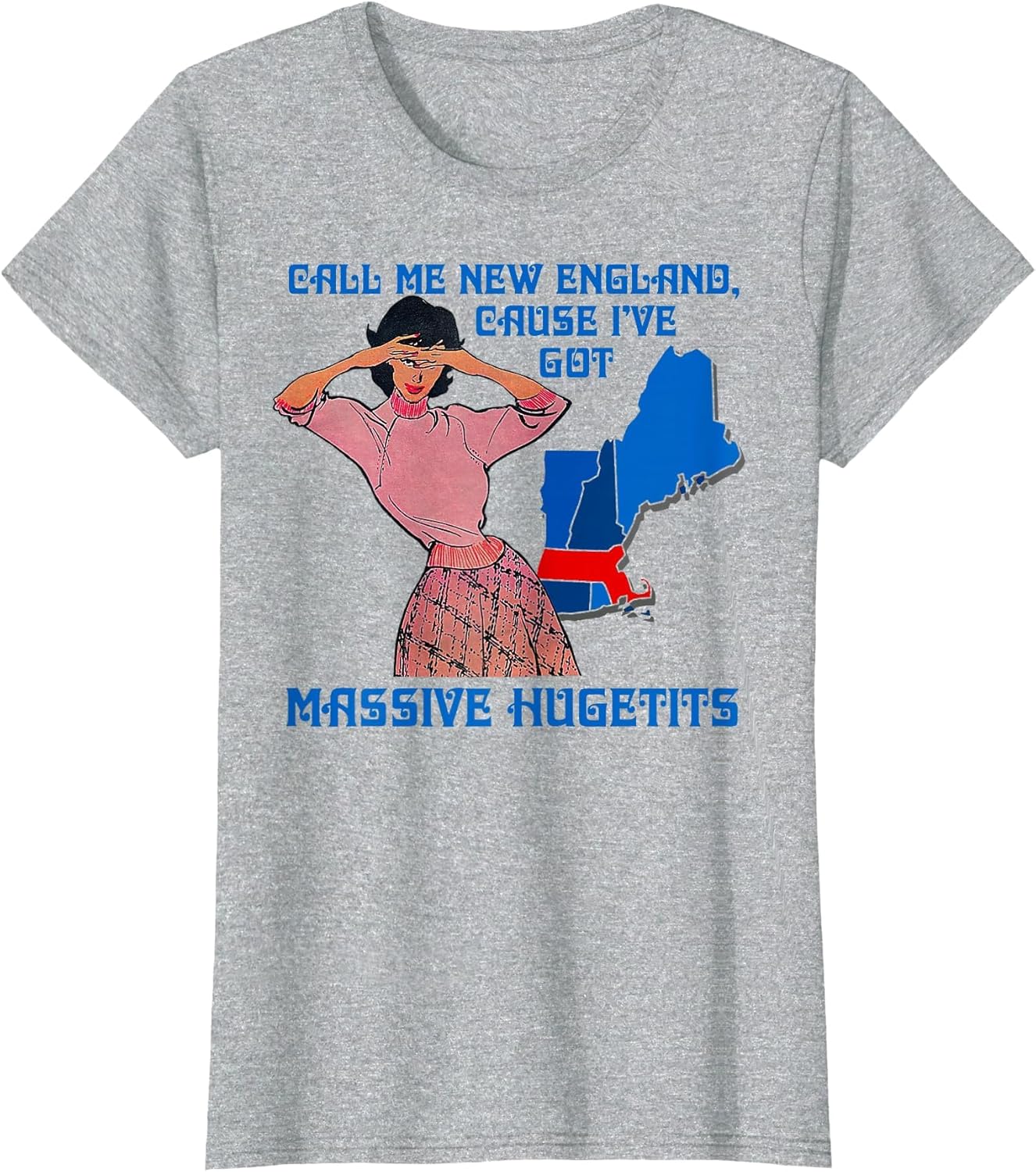 Funny Call Me New England Cause I Ve Got Massive Hugetits