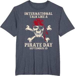International Talk Like A Pirate Day Funny Pirate Lover