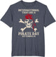 International Talk Like A Pirate Day Funny Pirate Lover