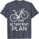 My Retirement Plan - Cyclist Retired Retiree Pension Bicycle