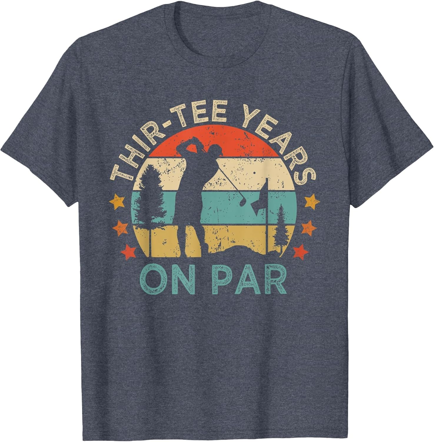 Thir- Years On Par, Funny 30th Birthday Golfer