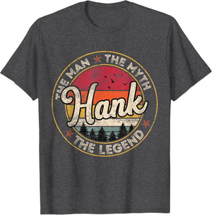 Hank The Man The Myth The Legend Personalized Name