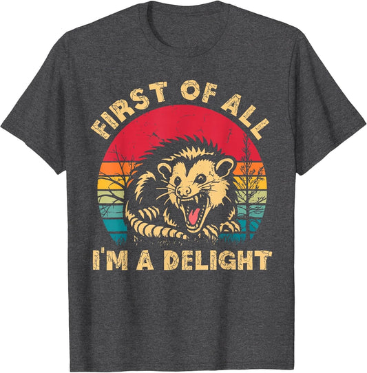 Vintage First of All I'm A Delight Angry Possum Trash Panda
