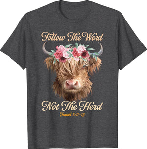 Follow The Word Not The Herd Christian Western Highland Cow