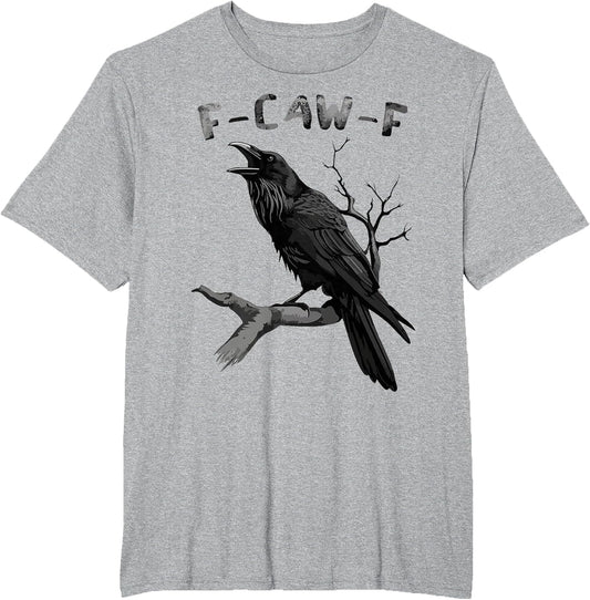 F-Caw-F Funny Black Raven Vintage Crow Sarcastic Humor