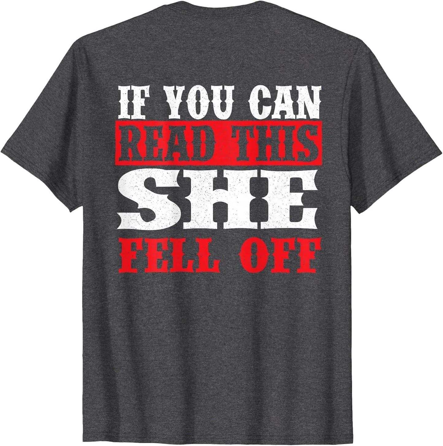 If You Can Read This She Fell Off - Biker Motorcycle