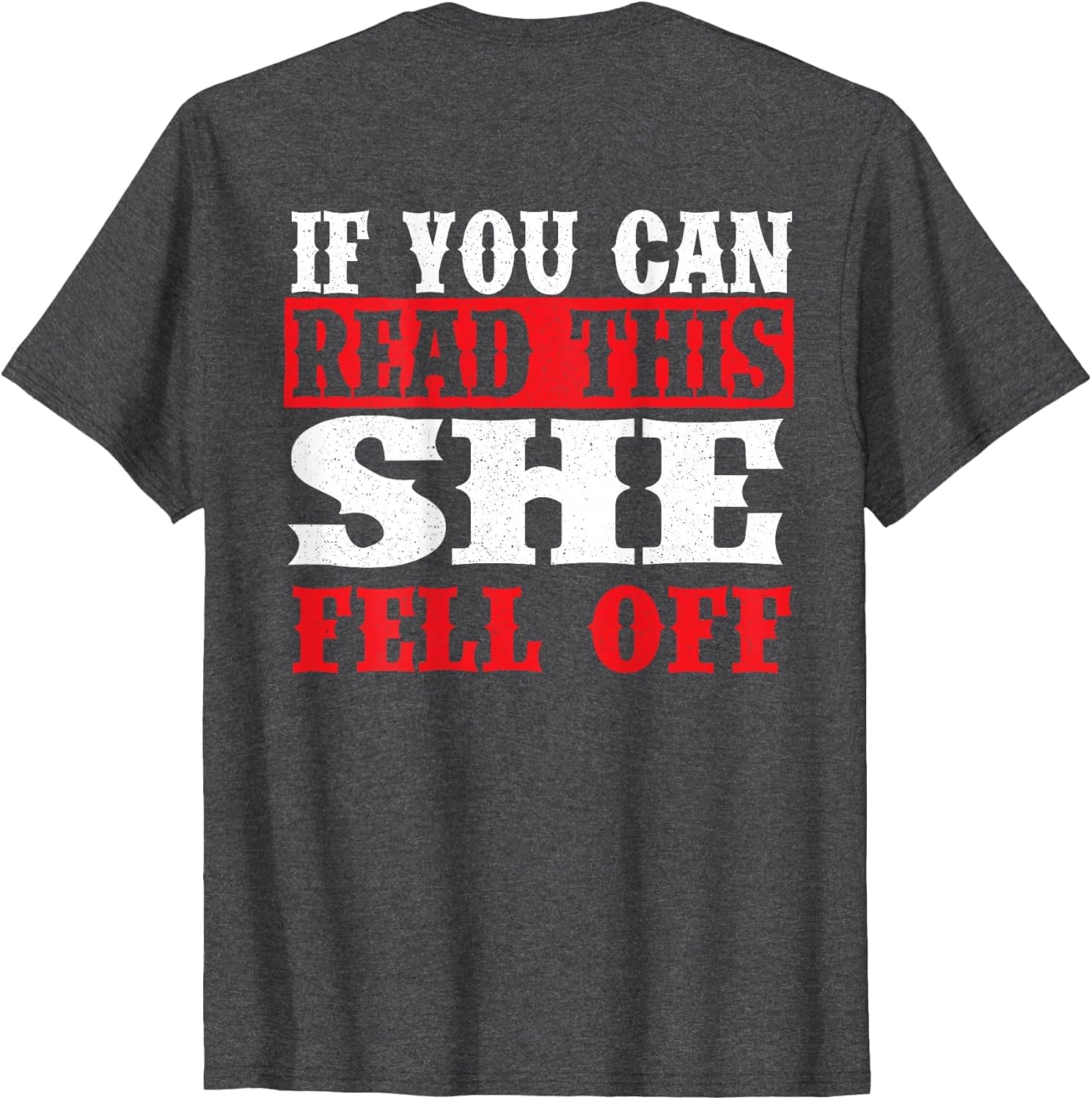 If You Can Read This She Fell Off - Biker Motorcycle