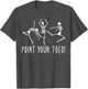 Funny Skeleton Dance Shirt Point Your Toes Dance Teacher