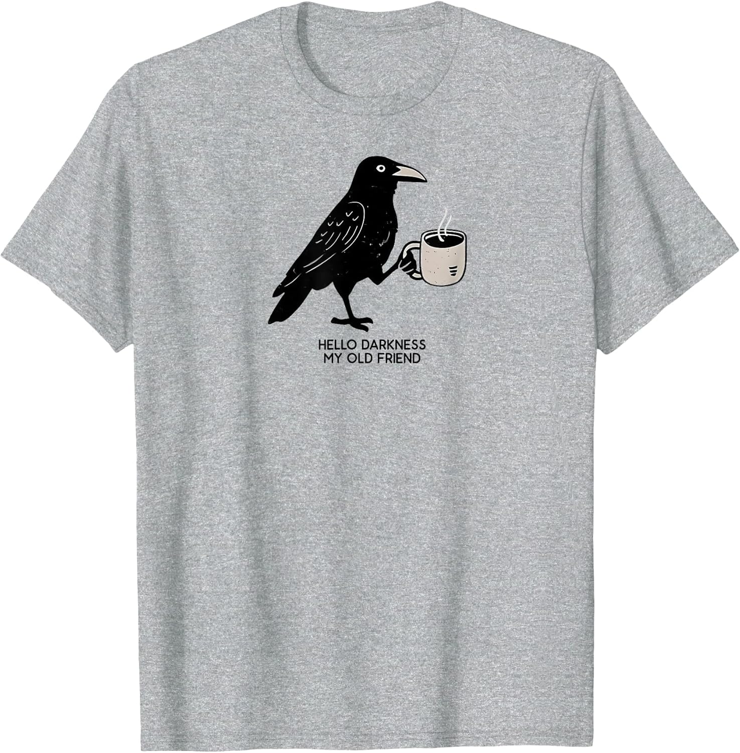 Hello Darkness My Old Friend Crow Coffee Spooky Halloween