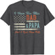 I Have Two Titles Dad & Papa I Rock Them Both - Papa
