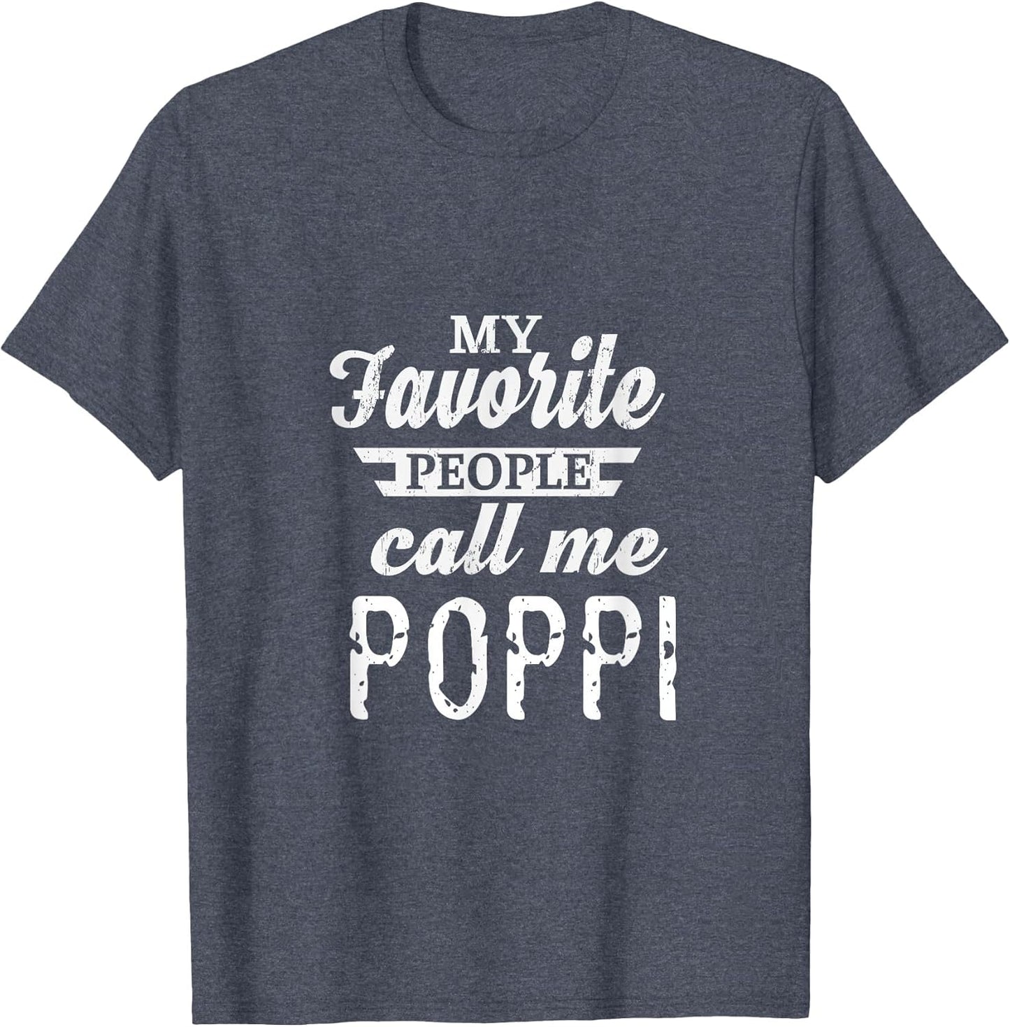 My Favorite People Call Me Poppi Special Grandfather Grandpa