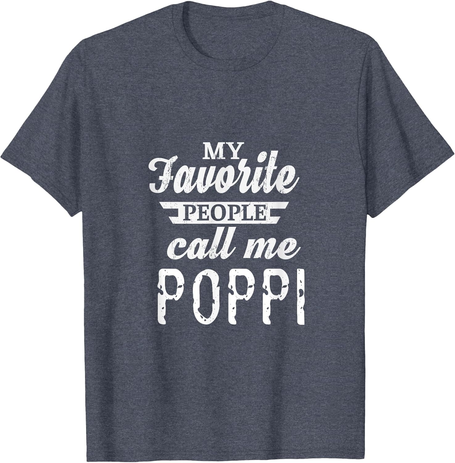 My Favorite People Call Me Poppi Special Grandfather Grandpa