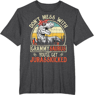 Don't Mess with Grammysaurus You'll Get Jurasskicked Grammy