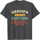 Grampa Knows Everything Vintage Grandpa Funny