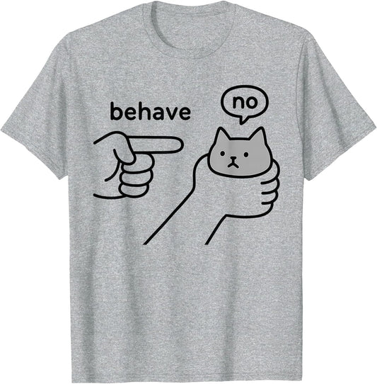 Behave no Funny Cat Meme Cartoon Design