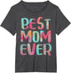 Best Mom Ever Shirt Women Mothers Day