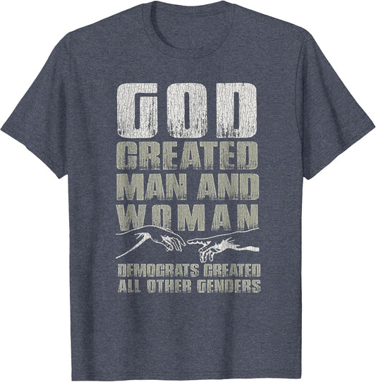 Vintage God Created Man & Woman Democrats Created All Other