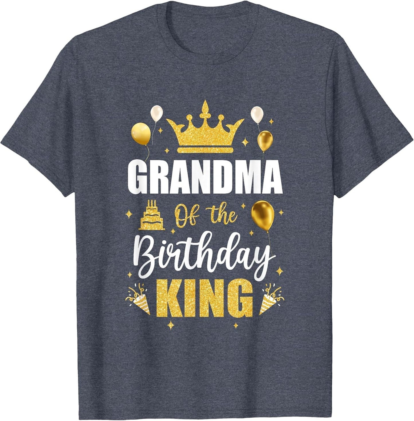 Grandma of The Birthday King Boys Men Bday Party