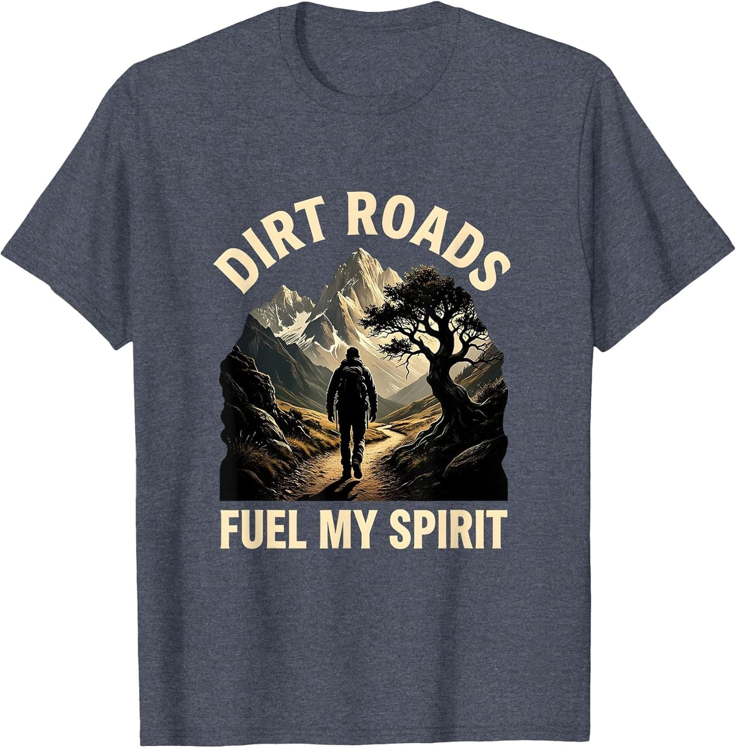 Dirt Roads Fuel My Spirit Hiking Design