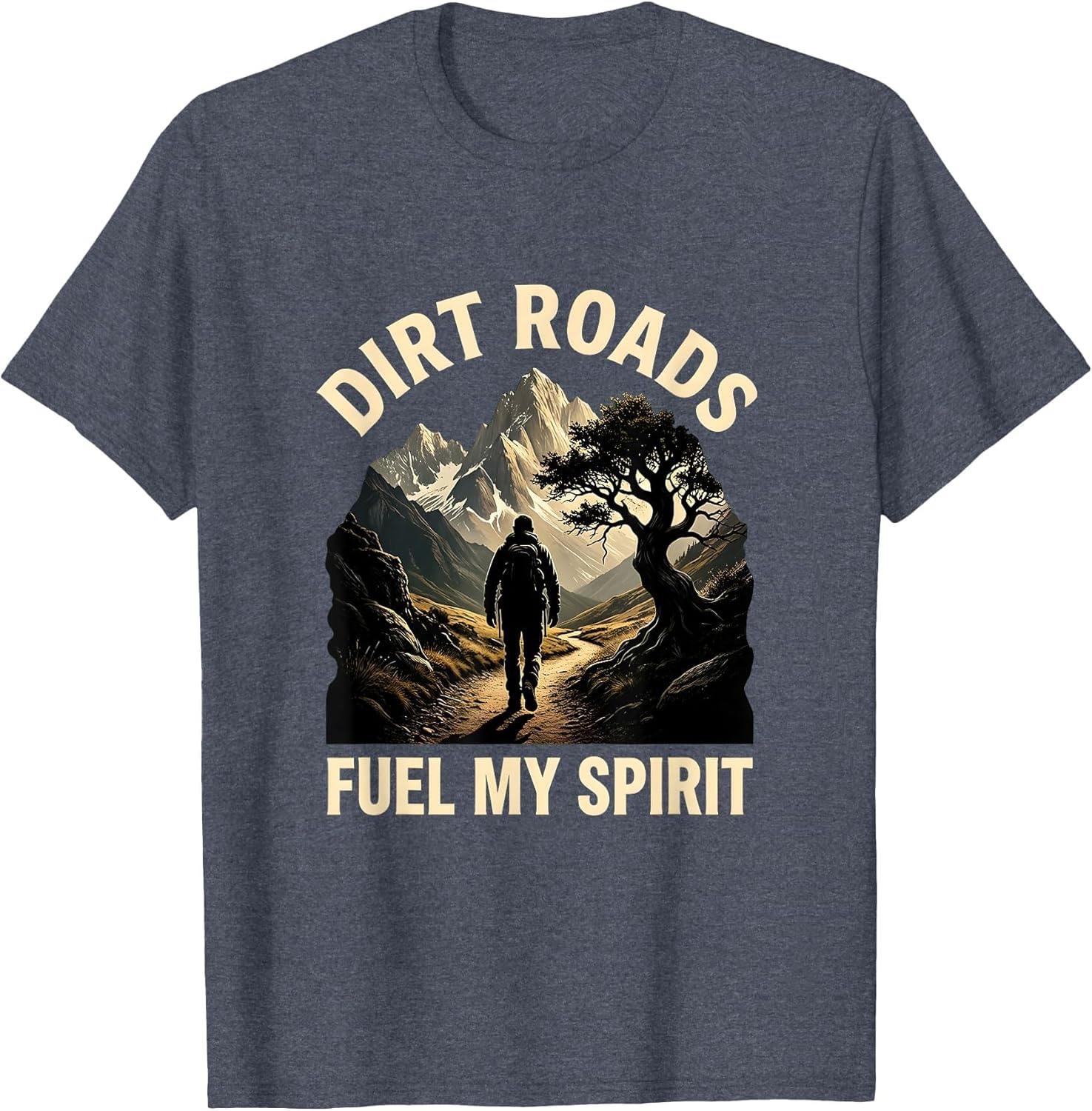 Dirt Roads Fuel My Spirit Hiking Design