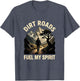 Dirt Roads Fuel My Spirit Hiking Design
