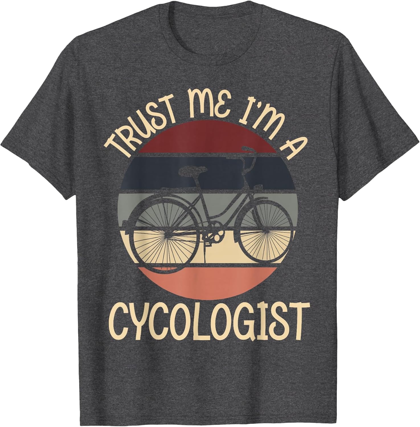 Trust Me I'm A Cycologist Funny Novelty MTB Cycology