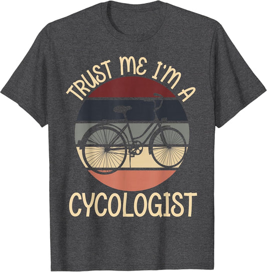 Trust Me I'm A Cycologist Funny Novelty MTB Cycology