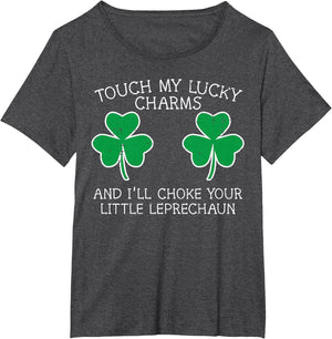 St Patricks Day Touch My Lucky Charm Fun Saint Paddys Women