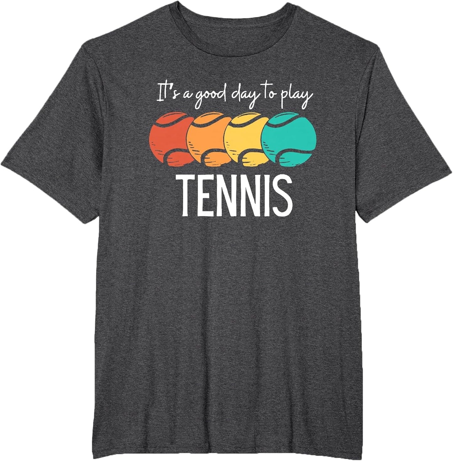 It's a Good Day to Play Tennis