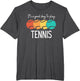 It's a Good Day to Play Tennis