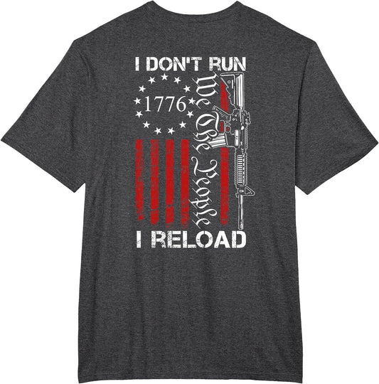 I Don't Run I Reload - We The People Funny AR15 (ON Back)