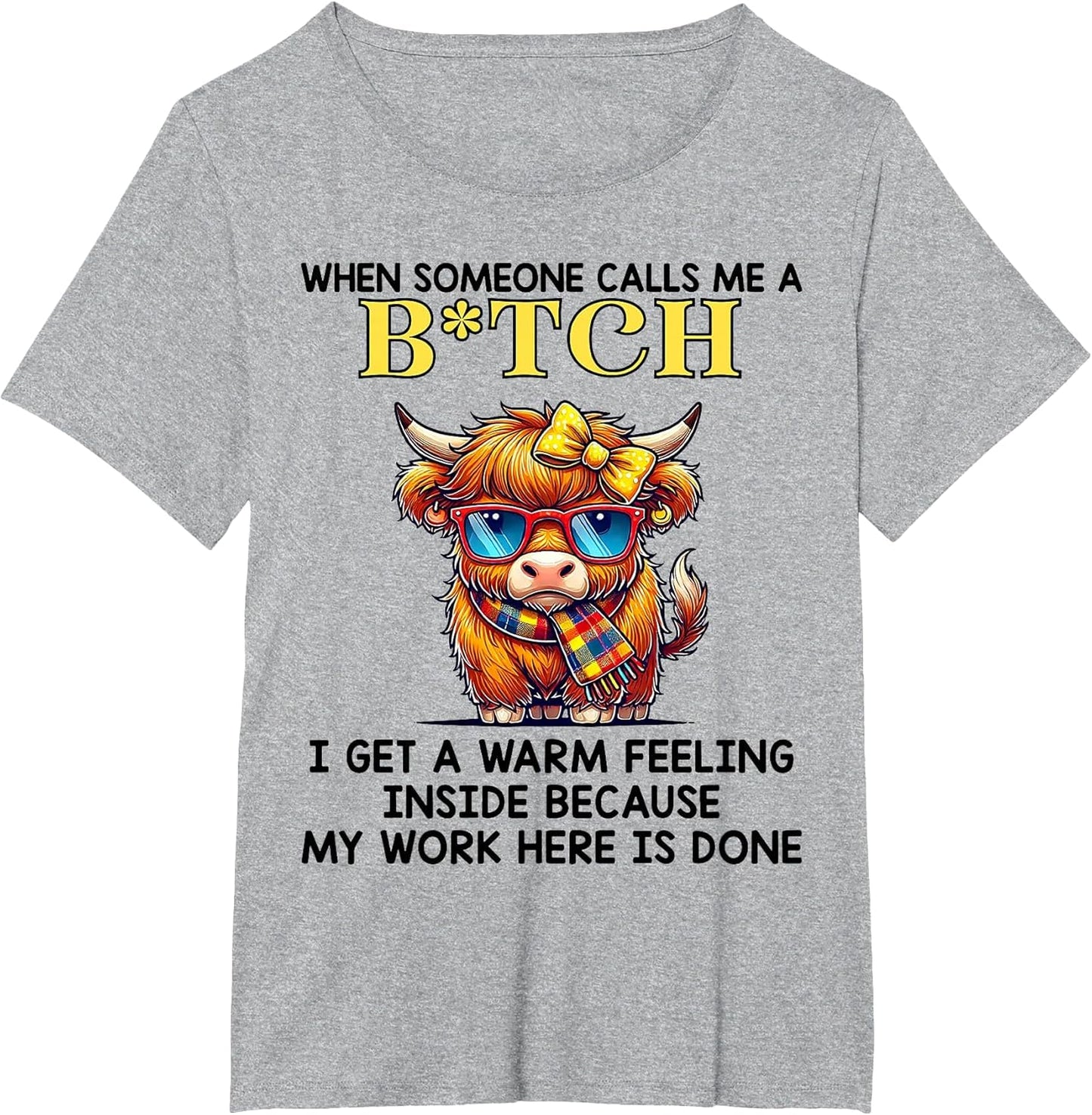 Cow When Someone Calls Me A Bitch I Get A Warm Feeling