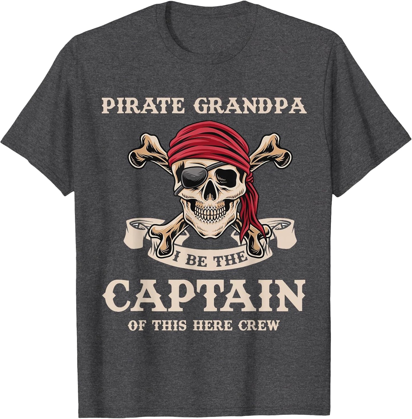 Pirate Grandpa I Be The Captain Grandpa Pirate Birthday