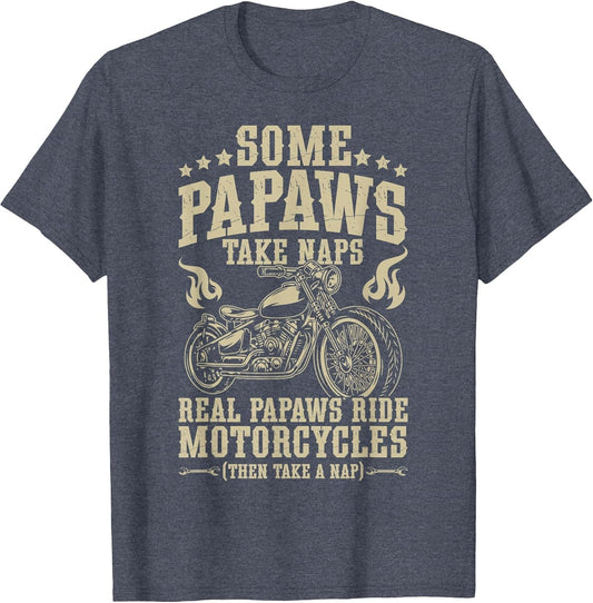 Real Papaws Ride Motorcycle Rider Papaw Biker Papaw