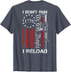 I Don't Run I Reload - We The People Funny AR15 (ON Back)