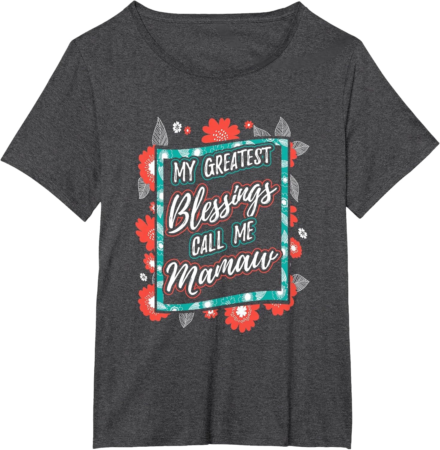 My Greatest Blessings Call Me Mamaw