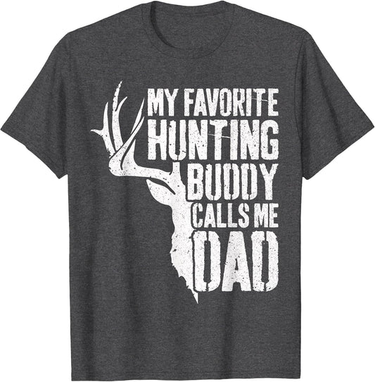 My Favorite Hunting Buddy Calls Me Dad Shirt Men Deer Hunter