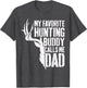 My Favorite Hunting Buddy Calls Me Dad Shirt Men Deer Hunter