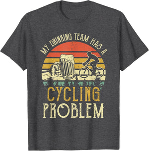 Funny Beer My Drinking Team Has A Cycling Problem
